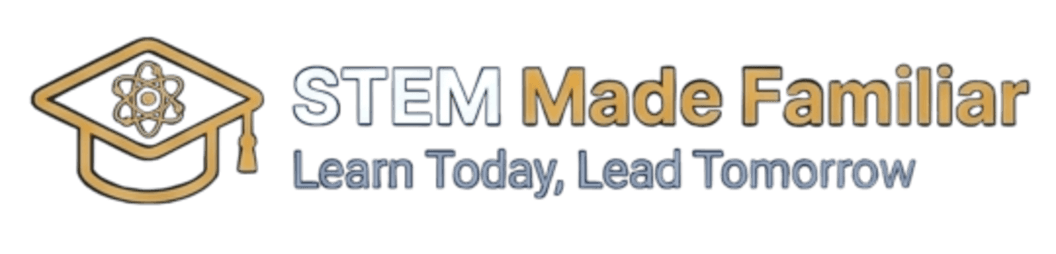 STEM Made Familiar